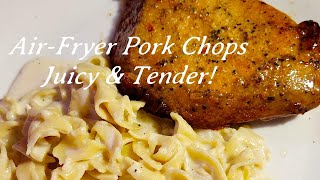 AirFryer Pork Chops with Buttery Parmesan Noodles [upl. by Merna]