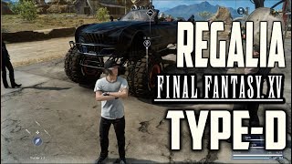 Final Fantasy XV Regalia Type D How to get the Regalia TypeD offroad monster truck car upgrade [upl. by Noreg]