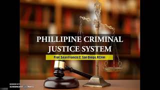 INTRODUCTION TO PHILIPPINE CRIMINAL JUSTICE SYSTEM PART 1 by the Professor [upl. by Itsuj626]