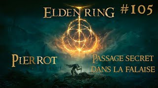 Passage secret des ruines de la falaise   Elden Ring  Episode 105  Playthrough FR avec Pierrot [upl. by Bilicki]