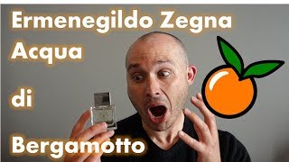 BEST ZEGNA  Ermenegildo Zegna Acqua di Bergamotto  DELICIOUS CITRUS [upl. by Demmahum]