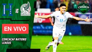 🚨 HONDURAS vs MÉXICO EN VIVO 🔥 CONCACAF Nations League 🏆 [upl. by Adnana127]