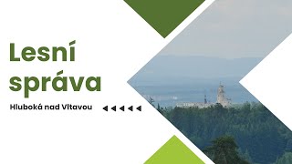 Lesní správa Hluboká nad Vltavou [upl. by Zinah]