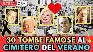 30 TOMBE di Vip MORTI al cimitero del VERANO [upl. by Maribelle]