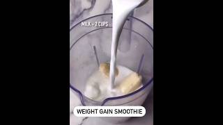 WEIGHT GAIN SMOOTHIE 😋🥤food recipe shorts [upl. by Marquita628]