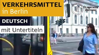 Deutsch  Verkehrsmittel in Berlin mit Untertiteln [upl. by Annyl]