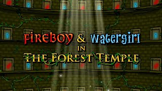 Stage Theme  Fireboy and Watergirl in the Forest Temple [upl. by Callista]