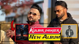 Kulbir Jhinjer New Album Street Code Full Album Update [upl. by Darian]