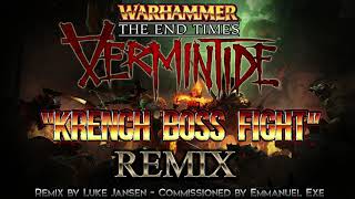 Warhammer Vermintide quotKrench Boss Fightquot Remix [upl. by Roumell667]