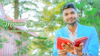 Mariam De Yeshu  Love Masih  Masih Song [upl. by Elawalo]