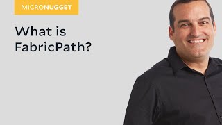 MicroNugget What is FabricPath [upl. by Losiram]