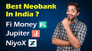 Best Neobank In India Fi Money Vs Jupiter Vs NiyoX  Detailed Comparison [upl. by Conte]