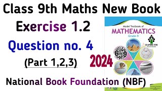 Exercise 12 Class 9 Maths New Book Solutions  Unit 1 Ex 12 Question 4  National Book Foundation [upl. by Sturdivant547]