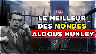 Aldous Huxley  Le meilleur des mondes [upl. by Renny850]