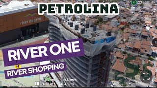 River One amp River Shopping Petrolina DRONEX ATUALIZANDO [upl. by Ahtnams]