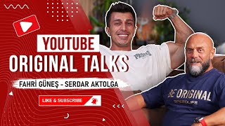 Serdar Aktolga Original Talks  Fahri Güneş [upl. by Weinstock879]