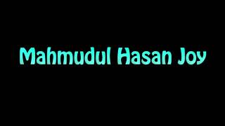 Learn How To Pronounce Mahmudul Hasan Joy [upl. by Hullda]