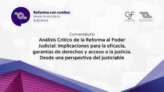 Análisis Crítico de la Reforma al Poder Judicial [upl. by Ocsisnarf]