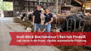 Lely Vector in der Praxis  flexible automatische Fütterung  StallBlick Betriebstour [upl. by Tewell]