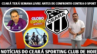 GLOBO ESPORTE CE  CEARÃ TERÃ SEMANA LIVRE ANTES DE CONFRONTO CONTRA O SPORT [upl. by Erminna]