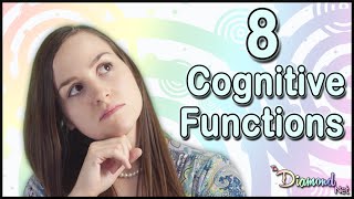 8 Cognitive Functions Explained [upl. by Mond447]