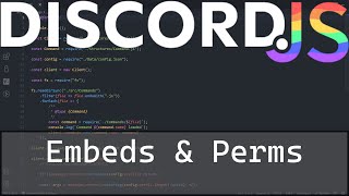 OUTDATED V13 Embeds and Permissions  How to Code a Discord Bot  DiscordJS v13 Tutorial 4 [upl. by Hylan]