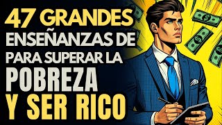 47 SACRIFICIOS FINANCIEROS SI QUIERES DEJAR LA POBREZA Y REALMENTE CREAR RIQUEZA [upl. by Selry]