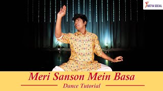 Meri Sanson Mein Basa  Tutorial  Sitting Choreography  Easy Dance Steps  Natya Social [upl. by Adamec]