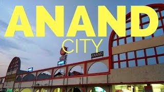 Anand City [upl. by Eednil]