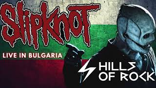 Slipknot LIVE at Hills Of Rock Bulgaria 2022 European Tour Maggots Edition [upl. by Alleciram]