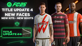 EA FC 25 Title Update 4  New Faces  Kits  Boots  Stadium ✅ [upl. by Drawde]