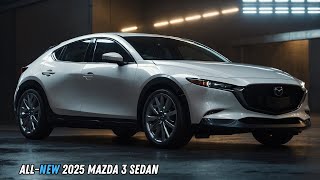 FINALLY CONFIRMED Mazda 3 Sedan 2025 Hybrid  NEW LOOK DESIGN [upl. by Anhaj]