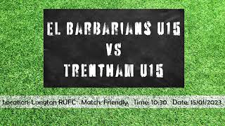 Friendly EL Barbarians U15 v Trentham U15 [upl. by Atinuhs832]