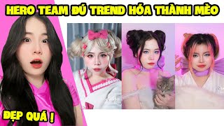 SAMMY REACTION HERO TEAM ĐÚ TREND TIK TOK TRIỆU VIEW HÓA THÀNH MÈO SIÊU NGẦU [upl. by Drolyag]