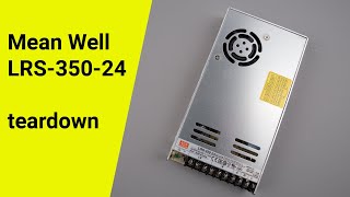 Teardown on Mean Well LRS 350 24 [upl. by Werby847]