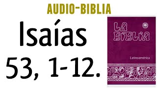 ISAÍAS 53 112 BIBLIA CATÓLICA [upl. by Gualterio]