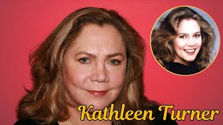 Kathleen Turner Then vs Now Which Legend Reigns Supreme [upl. by Nosdrahcir]