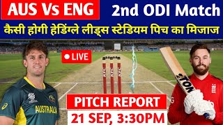 AUS Vs ENG 2nd ODI Pitch Report  Headingley Leeds Stadium England  AUS Vs ENG Grand League Team [upl. by Braden]