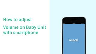 Adjust the Volume on the Baby Unit  MyVTech Baby 1080p App [upl. by Irot230]