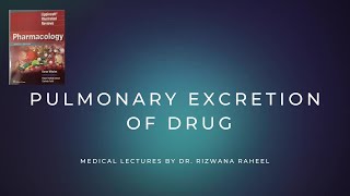 Pulmonary Excretion  Non  Renal Drug Excretion  Lippincott Pharmacology [upl. by Ylle]