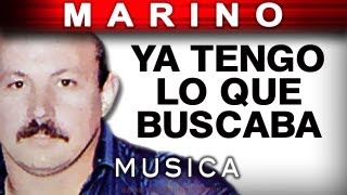 Marino  Ya Tengo Lo Que Buscaba musica [upl. by Gusty]