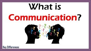 What is Communication Definition Process Types and 7 Cs of Communication [upl. by Ashleigh]