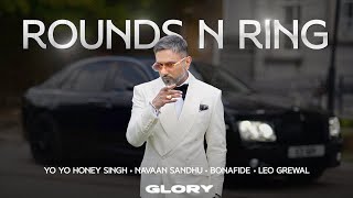 Rounds N Ring Visualizer Yo Yo Honey Singh  Navaan Sandhu Bonafide  GLORY  Bhushan Kumar [upl. by Boote261]