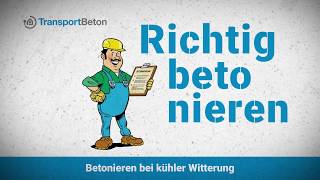 Richtig betonieren 2  BETONIEREN BEI KÜHLER WITTERUNG [upl. by Nosral871]