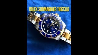 Rolex Submariner 116613 LB Blusey The best diver of 2018 [upl. by Dowling245]