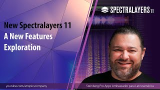 New Spectralayers 11  A New Features Exploration [upl. by Nirot]