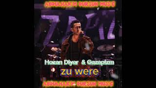 Hozan Diyar amp Gazapizm  Zu were mix ProdAbdulhakim Dursun [upl. by Dew]