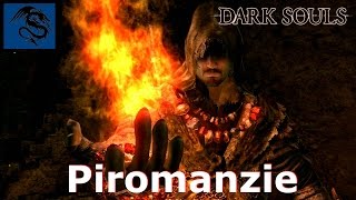 Dark Souls  Guida ITA  Dove trovare tutte le Piromanzie [upl. by Hanleigh]