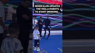 WHEN ELON UPDATES THE TESLA ROBOTS TO START DRINKING 😂😂😂 [upl. by Onairotciv]