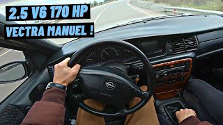 TURBO DÜŞMANI ATMOSFERİK  MANUEL OPEL VECTRA 25 V6 POV SÜRÜŞ [upl. by Brooking242]